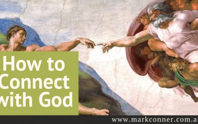 How to Connect with God | Mark Conner