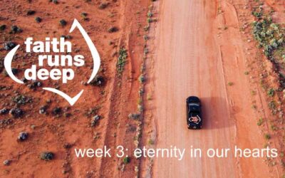 Faith Runs Deep Week 3: Eternity In Our Hearts | Naomi Thorn